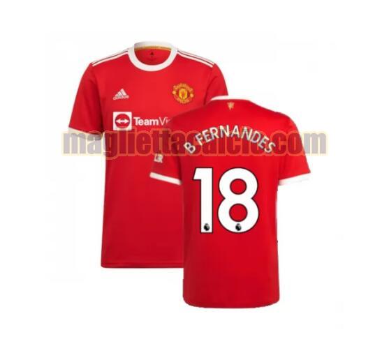 maglia b fernandes 18 manchester united uomo prima 2021-2022