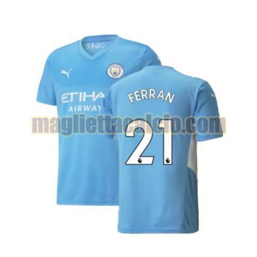 maglia ferran 21 manchester city uomo prima 2021-2022