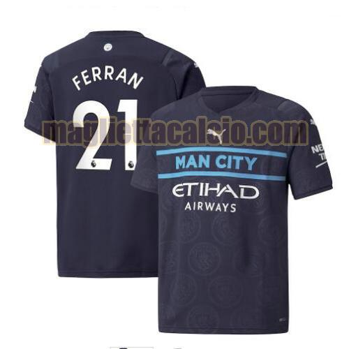 maglia ferran 21 manchester city uomo terza 2021-2022
